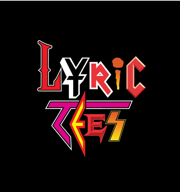 Lyric Tees