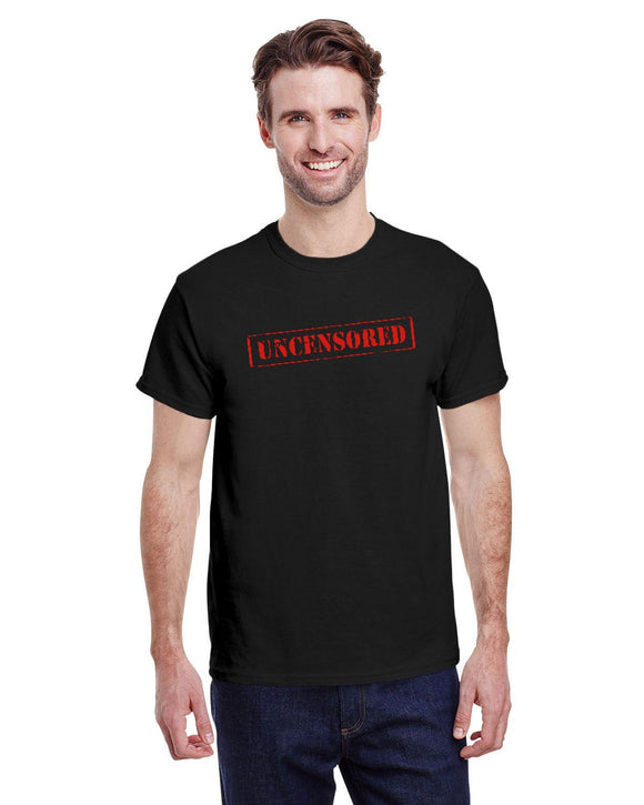 Uncensored T-Shirt