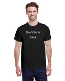 Don't Be T-Shirt